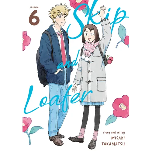 Skip and Loafer Vol. 6
