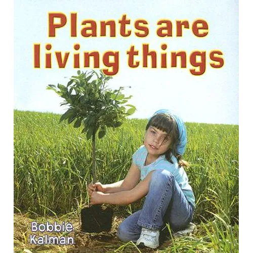 Plants Are Living Things - Paperback