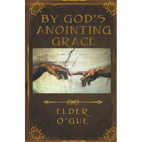 By God's Anointing Grace