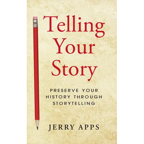 Telling Your Story: Preserve Your History Through Storytelling