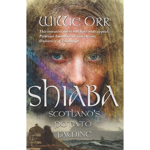 Shiaba: Scotland's Potato Famine