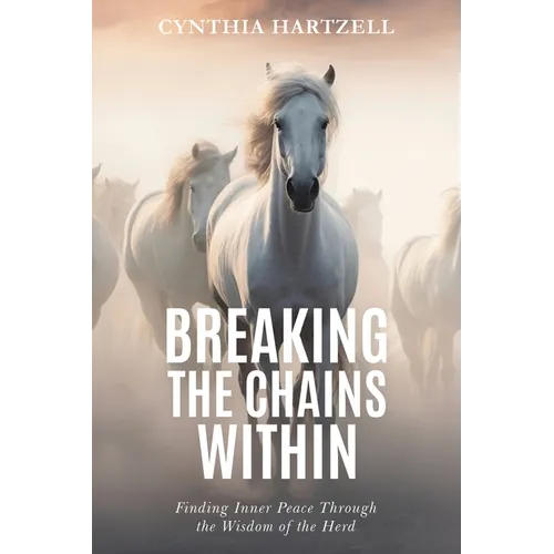 Breaking the Chains Within: Finding Inner Peace with Wisdom of the Herd