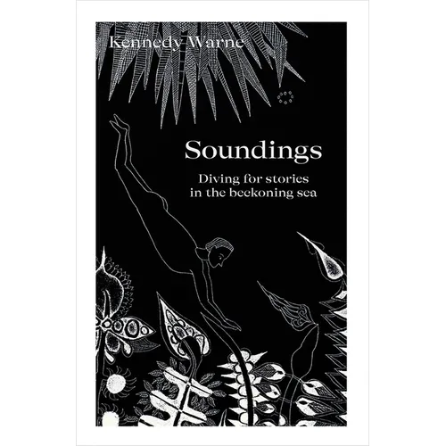 Soundings: Diving for Stories in the Beckoning Sea
