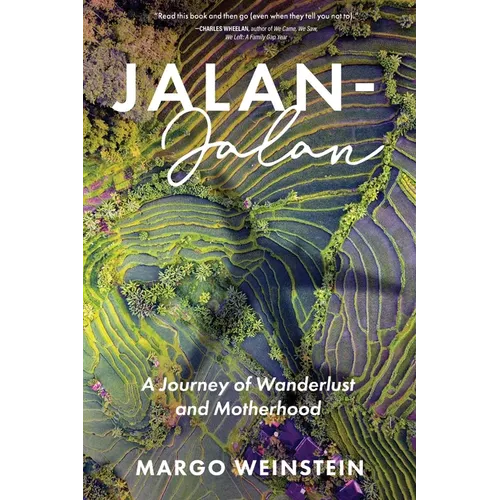 Jalan-Jalan: A Journey of Wanderlust and Motherhood