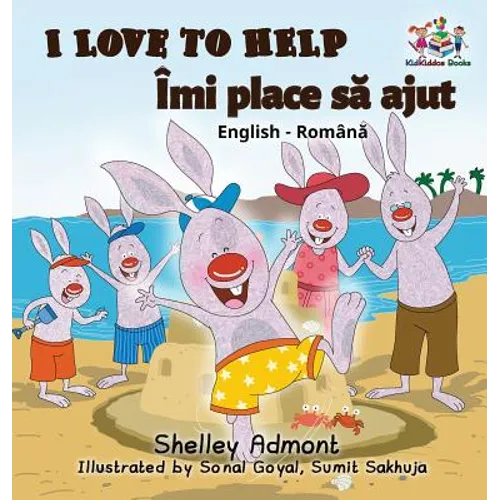 I Love to Help (English Romanian Bilingual book)