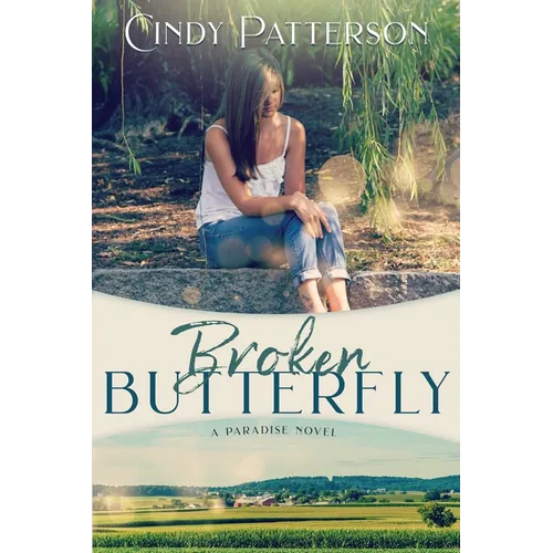 Broken Butterfly: A Paradise Novel