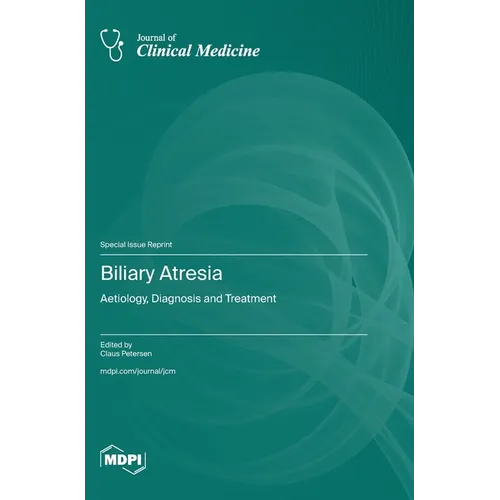 Biliary Atresia: Aetiology, Diagnosis and Treatment