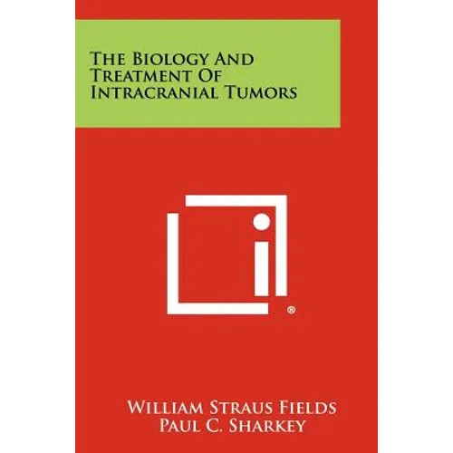 The Biology And Treatment Of Intracranial Tumors