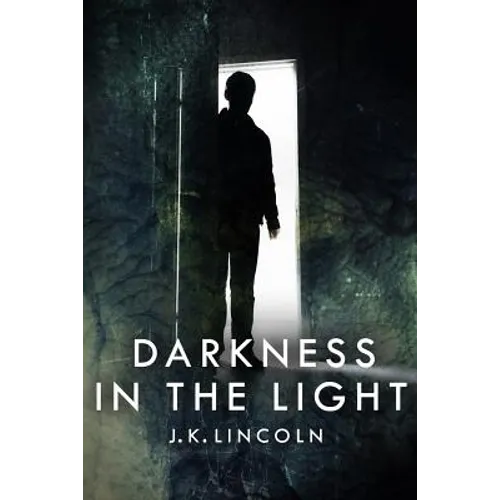 Darkness in the Light