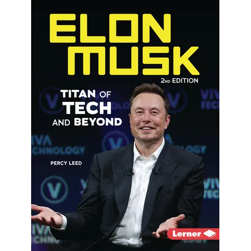 Elon Musk, 2nd Edition: Titan of Tech and Beyond
