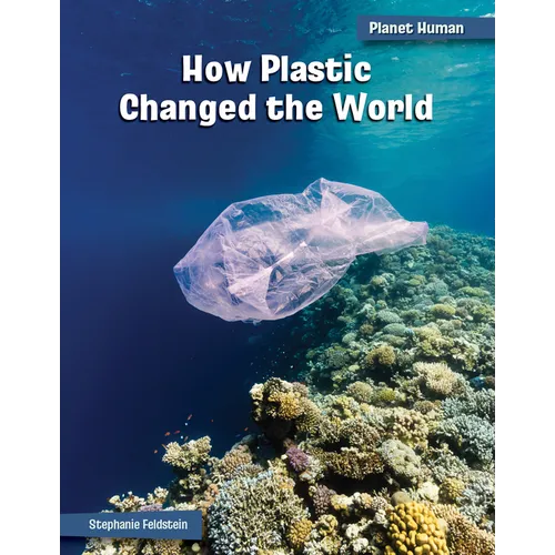 How Plastic Changed the World