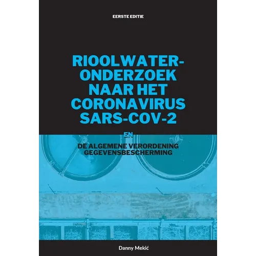 Rioolwateronderzoek naar het coronavirus  SARS-CoV-2 en de AVG