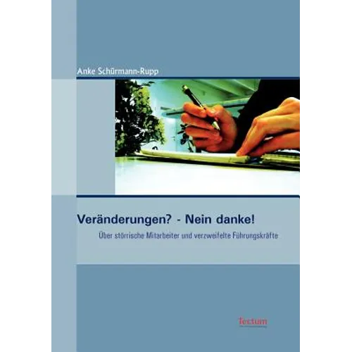 Veränderungen? - Nein danke!