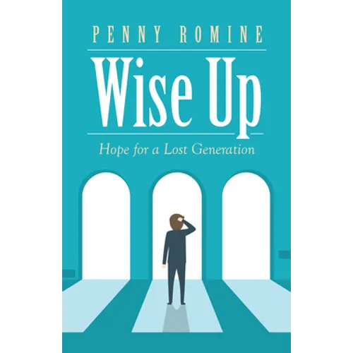 Wise Up: Hope for a Lost Generation