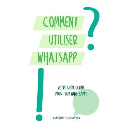 Comment utiliser WhatsApp?!