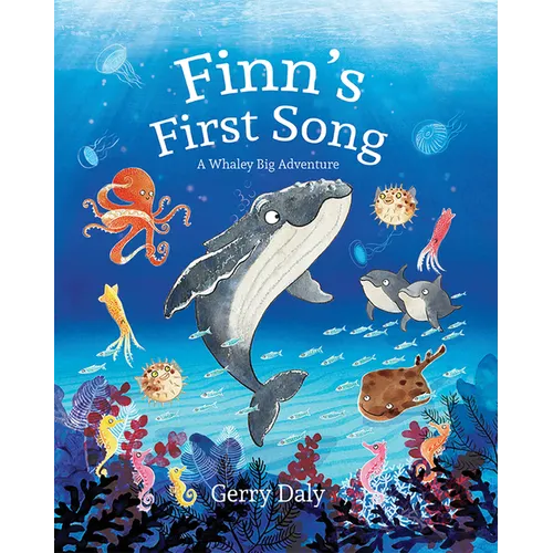 Finn's First Song: A Whaley Big Adventure