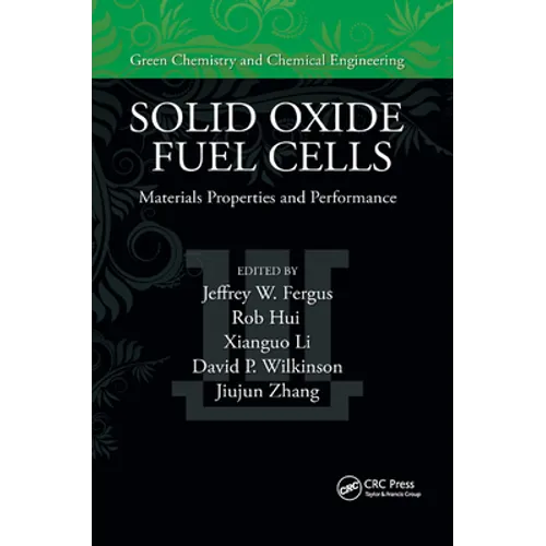 Solid Oxide Fuel Cells: Materials Properties and Performance