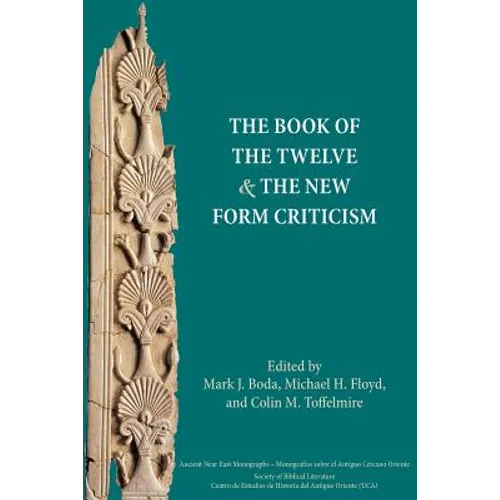 The Book of the Twelve and the New Form Criticism