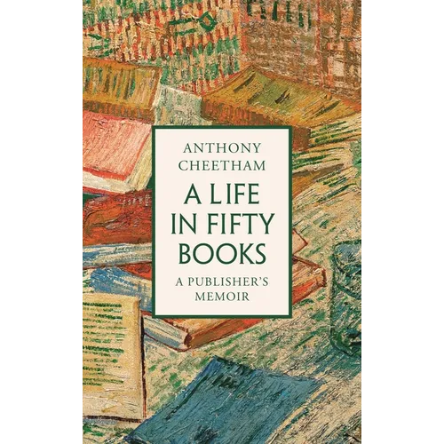 A Life in Fifty Books: A Publisher's Memoir