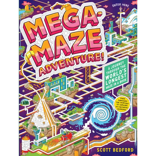 Mega-Maze Adventure! (Maze Activity Book for Kids Ages 7+): A Journey Through the World's Longest Maze in a Book