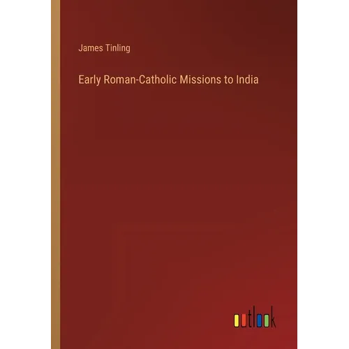 Early Roman-Catholic Missions to India