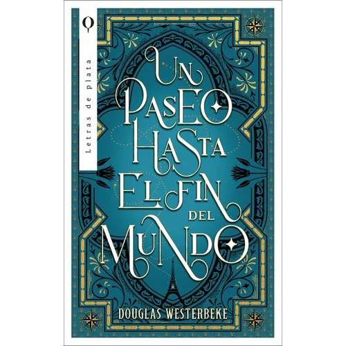 Un Paseo Hasta El Fin del Mundo