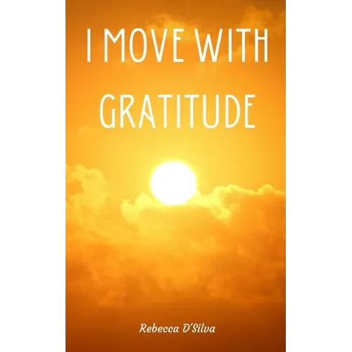 I Move With Gratitude