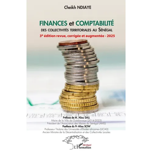 Finances et comptabilité des collectivités territoriales au Sénégal: 3e édition revue, corrigée et augmentée - 2025