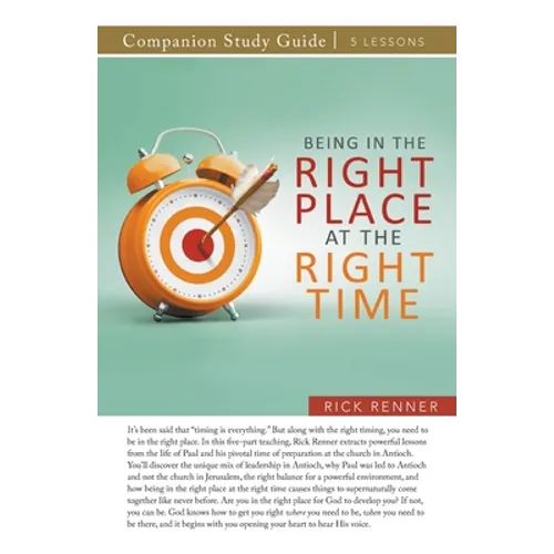 Being in the Right Place at the Right Time Study Guide