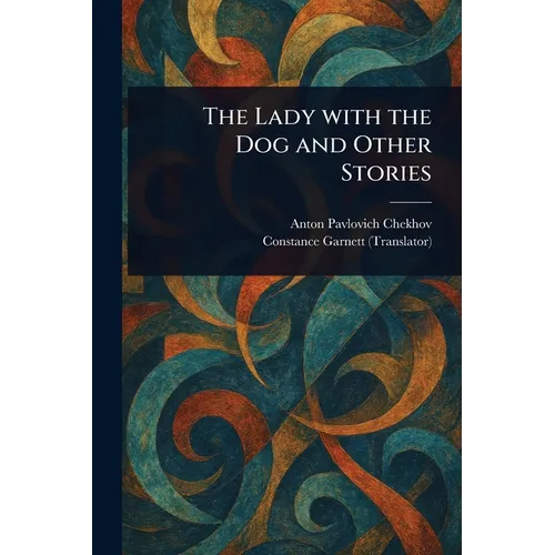 The Lady With the Dog and Other Stories
