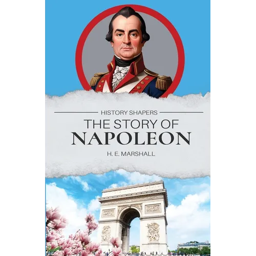 The Story of Napoleon