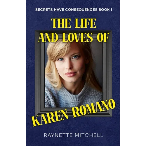 The Life and Loves of Karen Romano