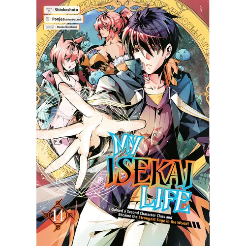 My Isekai Life 14: I Gained a Second Character Class and Became the Strongest Sage in the World!