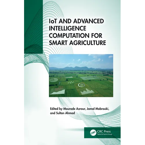IoT and Advanced Intelligence Computation for Smart Agriculture