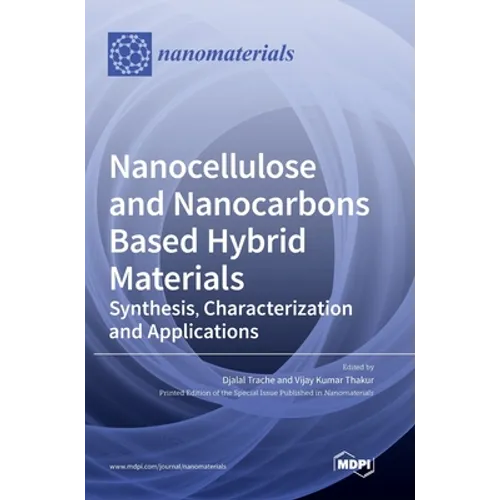 Nanocellulose and Nanocarbons Based Hybrid Materials: Synthesis, Characterization and Applications