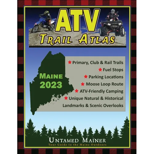 2023 Maine ATV Trail Map Atlas
