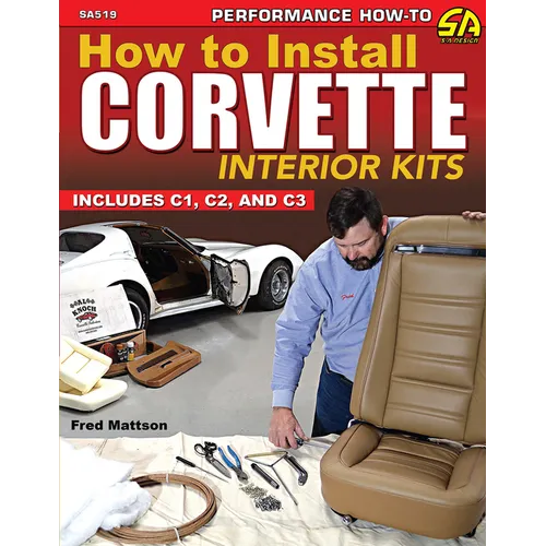 How to Install Corvette Interior Kits: Includes C1, C2, C3