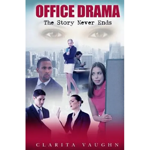 Office Drama: The Story Never Ends