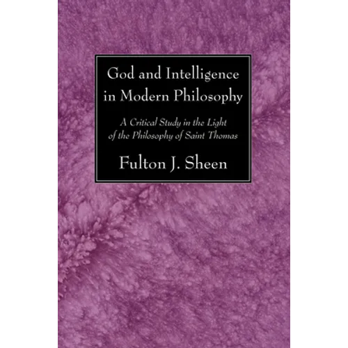 God and Intelligence in Modern Philosophy