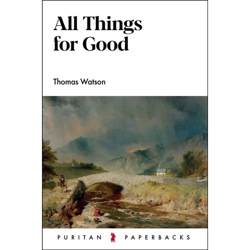 All Things for Good