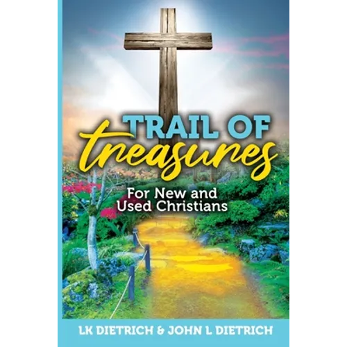Trail of Treasures: For New and Used Christians
