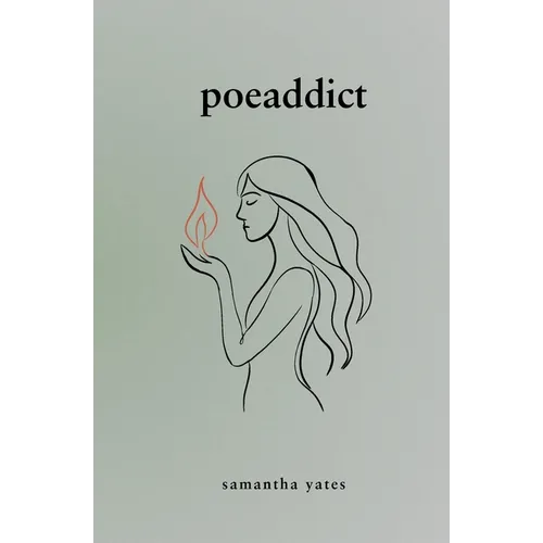 Poeaddict: Poetry on Shadows, Addiction, and Recovery - Paperback