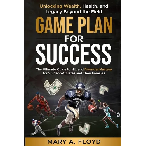 Game Plan for Success: Mastering NIL & Financial Literacy for Student-Athletes