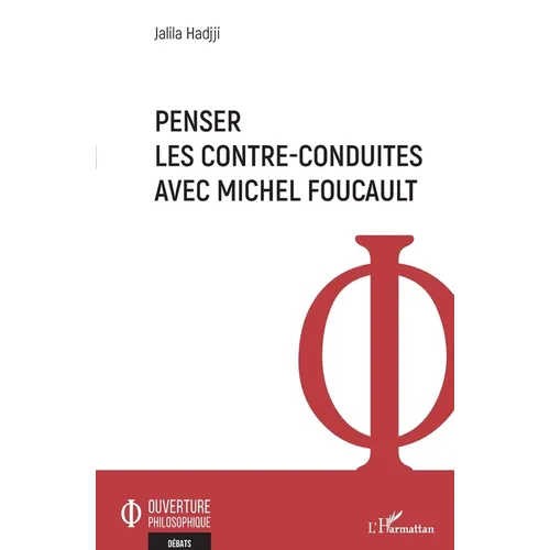 Penser les contre-conduites avec Michel Foucault