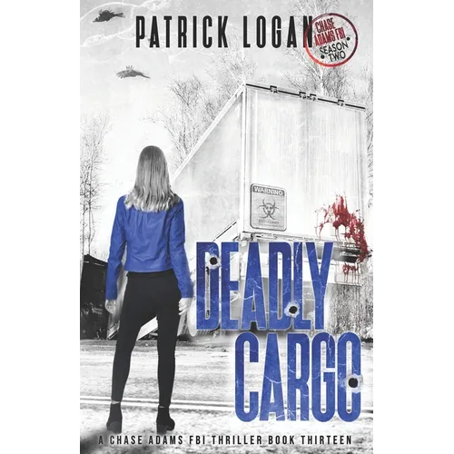 Deadly Cargo: Chase Adams Season Two