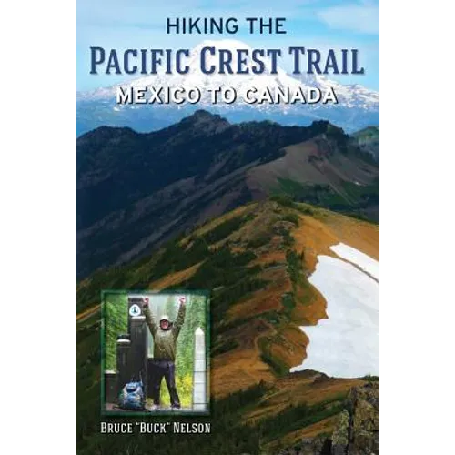 Hiking the Pacific Crest Trail: Mexico to Canada