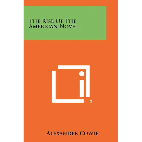 The Rise of the American Novel