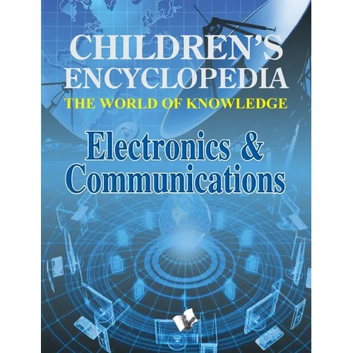 Children's Encyclopedia - Electronics & Communications
