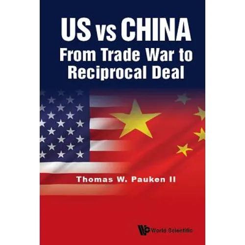 Us Vs China: From Trade War to Reciprocal Deal
