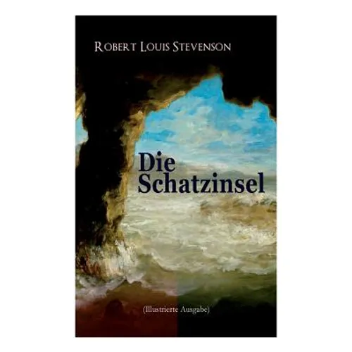 Die Schatzinsel (Illustrierte Ausgabe)